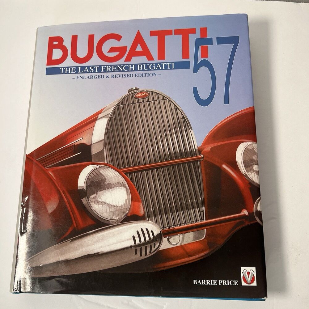 Bugatti 57  The Last French Bugatti Enlarged Revised Ed, Hardback 240 pages